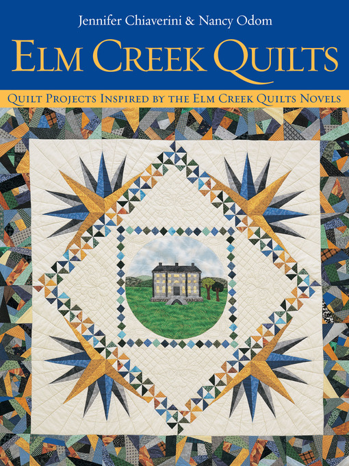 Title details for Elm Creek Quilts by Jennifer Chiaverini - Available